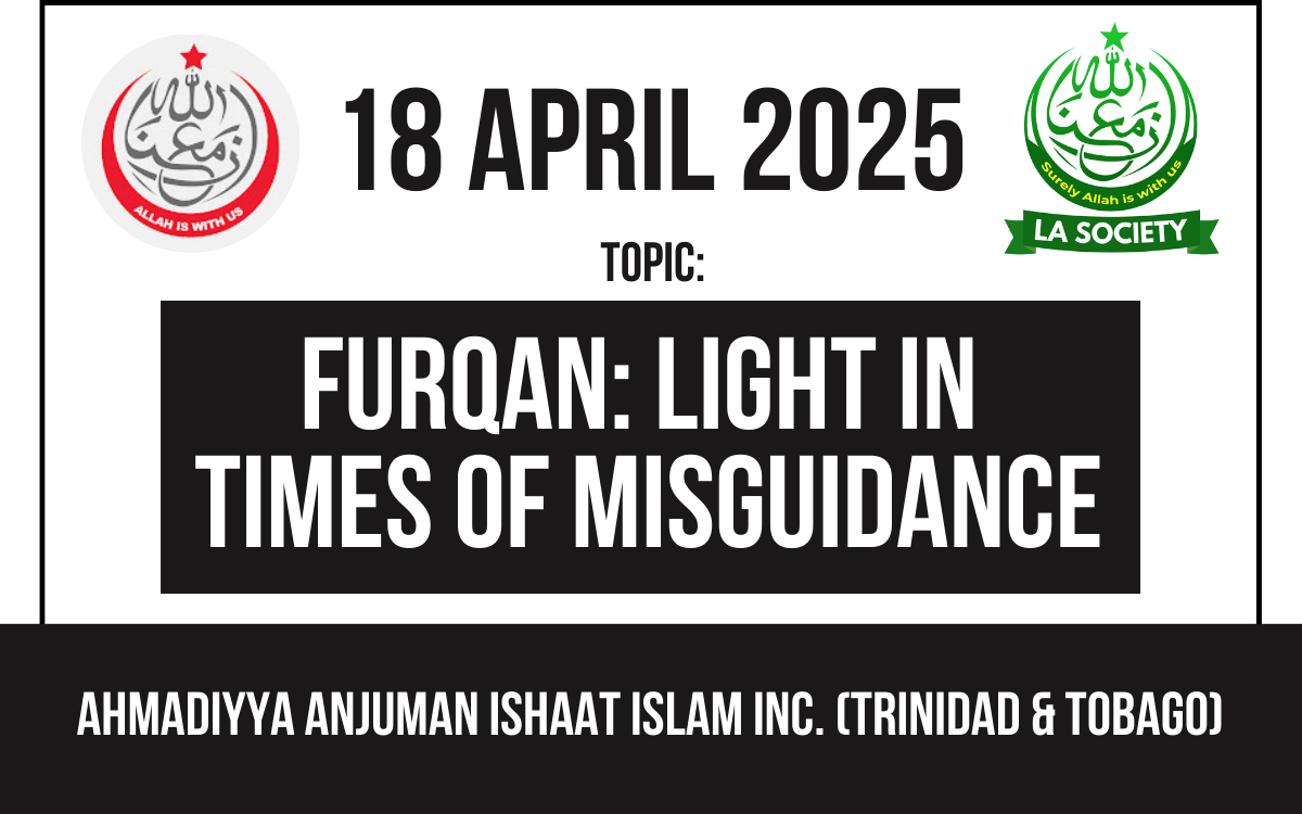 Trinidad Khutbah 3 | Lahore Ahmadiyya | LA-Society | AAIIL Official Website