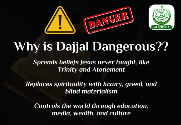 Why is Dajjal dangerous? | Lahore Ahmadiyya Movement | LA-Society | AAIIL Official Website