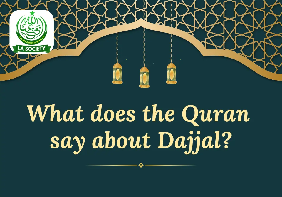 What does Quran say about Dajjal? | Lahore Ahmadiyya Movement | LA-Society | AAIIL Official Website