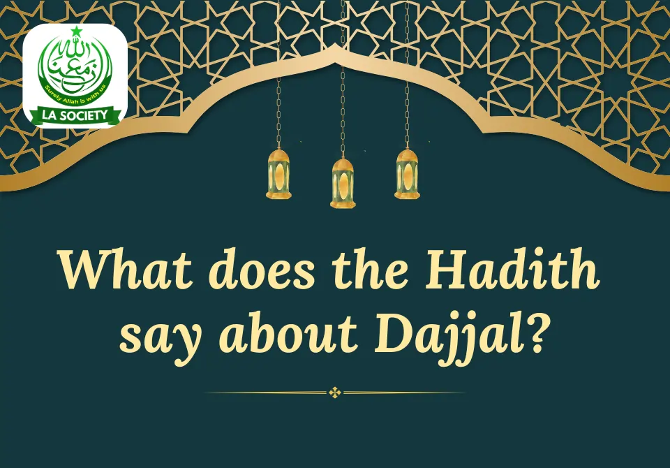 What does Hadith say about Dajjal? | Lahore Ahmadiyya Movement | LA-Society | AAIIL Official Website
