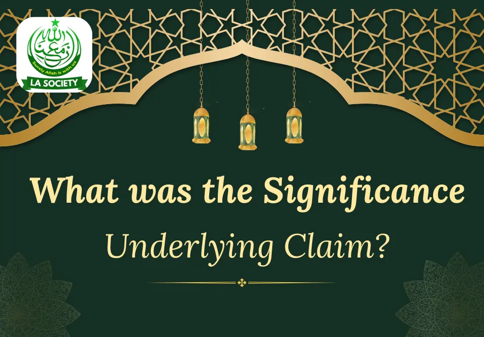 What was the claim? | Mirza Ghulam Ahmad | Lahore Ahmadiyya Movement | Lahore Ahmadiyya | Lahore Ahmadiyya Society | LA-Society | AAIIL Official Website
