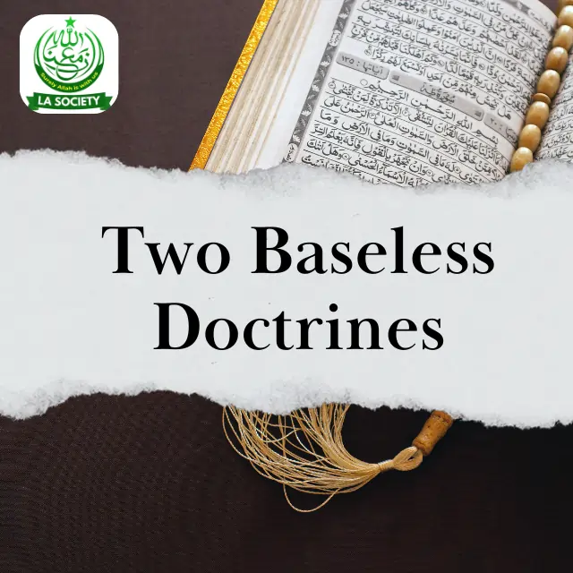Two Baseless Doctrines Messiah and Mahdi | Mirza Ghulam Ahmad | Lahore Ahmadiyya Movement | Lahore Ahmadiyya | Lahore Ahmadiyya Society | LA-Society | AAIIL Official Website