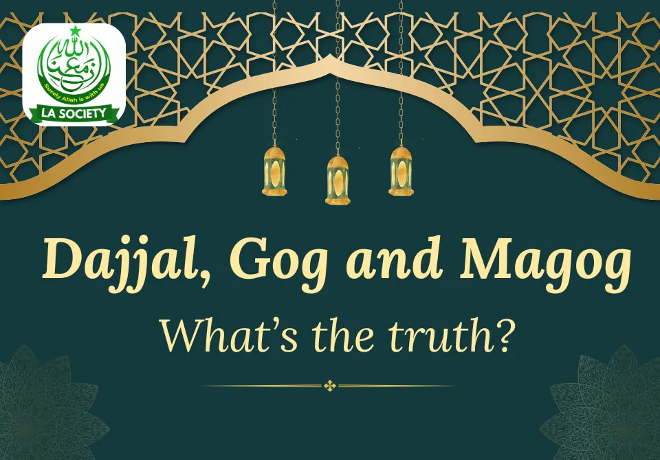 Dajjal, Gog and Magog | Lahore Ahmadiyya Movement | Lahore Ahmadiyya | Lahore Ahmadiyya Society | LA-Society | AAIIL Official Website