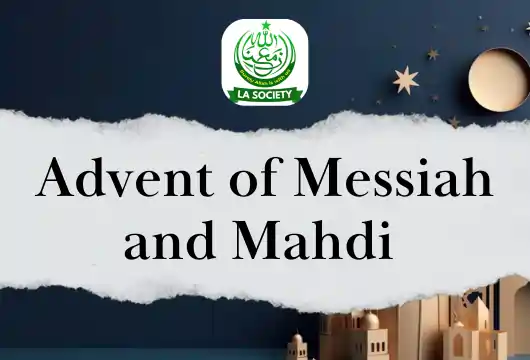 Advent of Messiah and Mahdi | Mirza Ghulam Ahmad | Lahore Ahmadiyya Movement | Lahore Ahmadiyya | Lahore Ahmadiyya Society | LA-Society | AAIIL Official Website