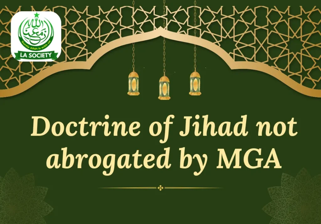Doctrine of Jihad not Abrograted | Mirza Ghulam Ahmad | Lahore Ahmadiyya Movement | LA-Society | AAIIL Official Website