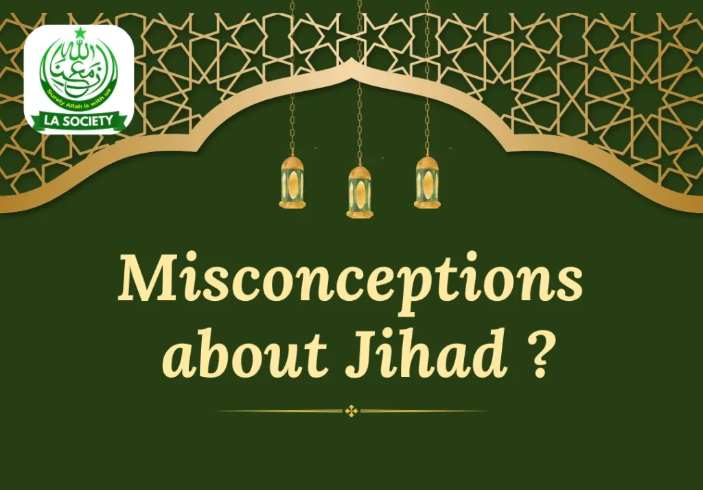 Misconceptions about Jihad | Mirza Ghulam Ahmad | Lahore Ahmadiyya Movement | LA-Society | AAIIL Official Website