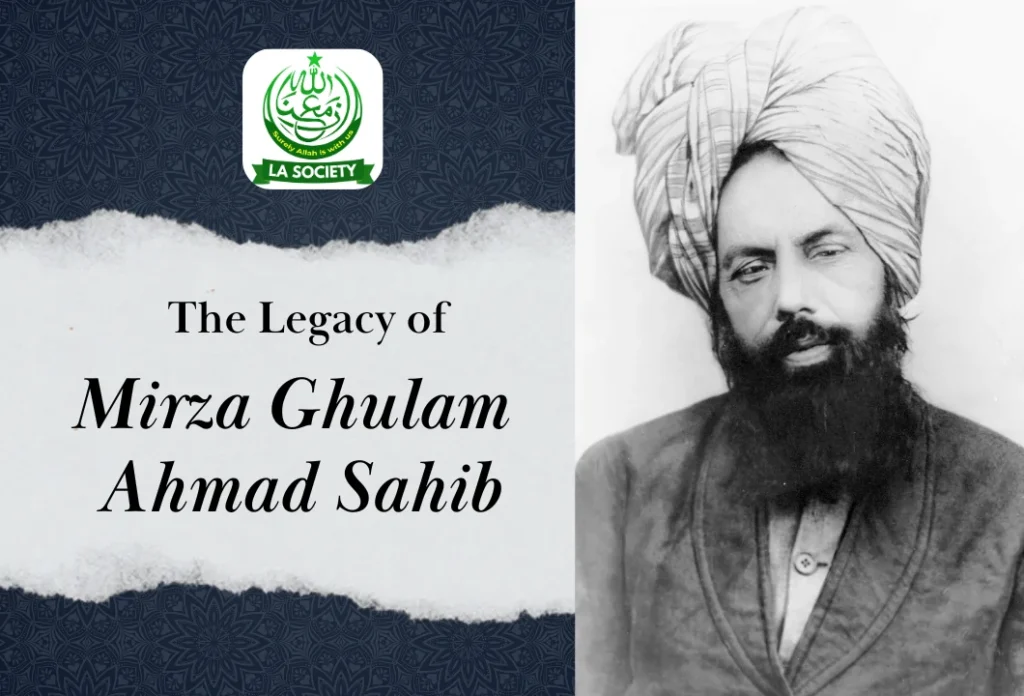Legacy of MGA | Mirza Ghulam Ahmad | Lahore Ahmadiyya Movement | LA-Society | AAIIL Official Website